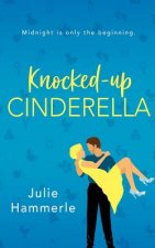 Knocked-Up Cinderella