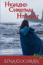 Highland Christmas Hideaway: Scottish Highland Romance