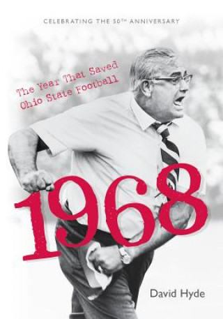 1968: The Year That Saved Ohio State Football (Softcover)