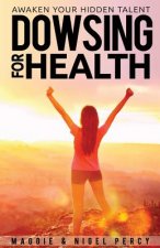 Dowsing For Health
