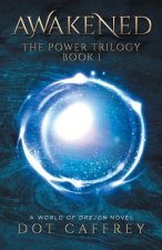 Awakened: The Power Trilogy Book 1
