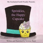 Sprinkles, the Happy Cupcake