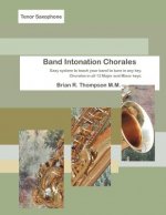 Tenor Sax, Band Intonation Chorales