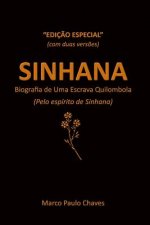 Sinhana - Ediç?o Especial: Biografia de Uma Escrava Quilombola