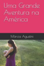 Uma Grande Aventura Na Am