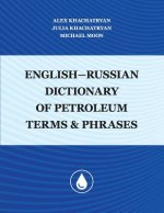 English-Russian Dictionary of Petroleum Terms and Phrases