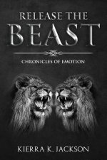 Release the Beast: Chronicles of Emotions