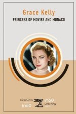 Grace Kelly: Princess of Movies and Monaco
