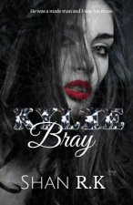 Kylie Bray: A Dark Mafia Billionaire Romance