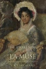 The Awakening of La Muse: The Awakening of La Muse