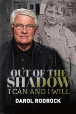 Out of the Shadow: I Can and I Will