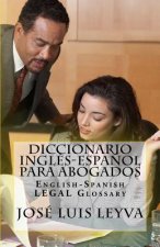 Diccionario Inglés-Espa?ol Para Abogados: English-Spanish Legal Glossary