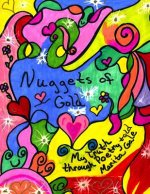 Nuggets of Gold: My Truth through Poetry