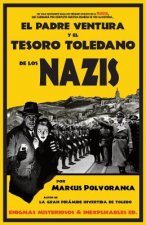 El padre Ventura y el tesoro toledano de los nazis