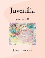 Juvenilia: Volume II
