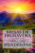 Brisas de primavera: cuentos para ni?os y ni?as
