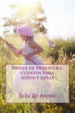 Brisas de primavera: cuentos para ni?os y ni?as