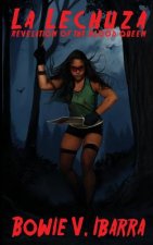 La Lechuza: Revelation of the Blood Queen