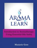Introduction to Aromatherapy: Using Essential Oils Safely