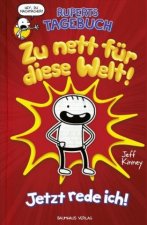 Ruperts Tagebuch - Zu nett fur diese Welt