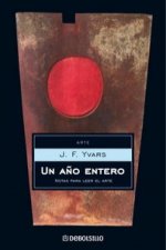 Un Año Entero. Notas Para Leer El Arte