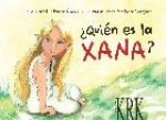¿quien es la xana?