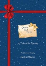 Open Me First: A Tale of the Nativity