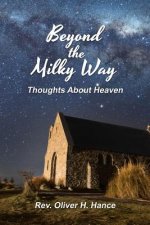 Beyond the Milky Way: Thoughts About Heaven