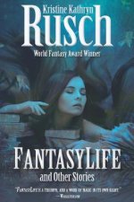 Fantasylife and Other Stories: Author Preferred Edition
