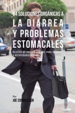 84 Soluciones Organicas A La Diarrea Y Problemas Estomacales