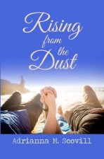 Rising from the Dust