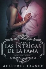 Las Intrigas de la Fama: Una novela romántica llena de emociones y erotismo