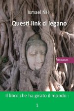 Questi Link CI Legano: Il Libro Che Ha Girato Il Mondo: 1
