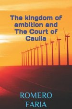 The Kingdom of Ambition and the Court of Cauila