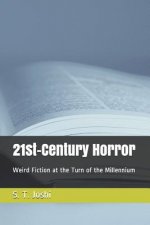 21st-Century Horror: Weird Fiction at the Turn of the Millennium