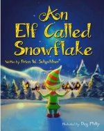 An Elf Called Snowflake