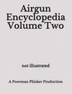 Airgun Encyclopedia Volume Two
