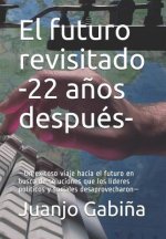 El Futuro Revisitado -22 a