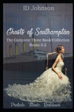 Ghosts of Southampton: The Complete Collection