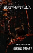 Slothantula: Eight-Legged Deadly Sin
