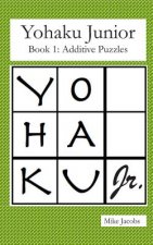 Yohaku Junior Book 1: Additive Puzzles