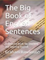 The Big Book of English Sentences: A resource book for teaching and learning English