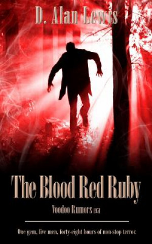The Blood Red Ruby: Voodoo Rumors 1951