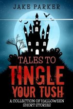 Tales to Tingle Your Tush