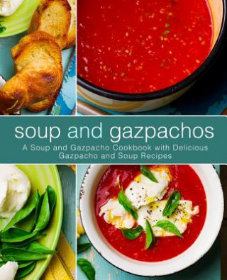 Soup and Gazpachos