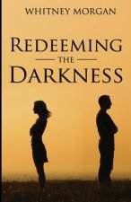 Redeeming the Darkness