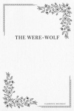 The Were-Wolf