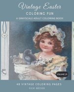 Vintage Easter Coloring Fun: A Grayscale Adult Coloring Book