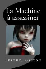 La Machine ? assassiner