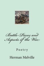 Battle-Pieces and Aspects of the War